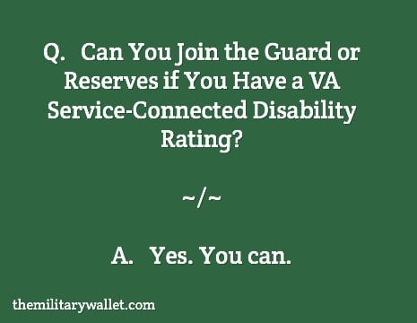Can you join the Guard or Reserves with a VA Disability Rating?