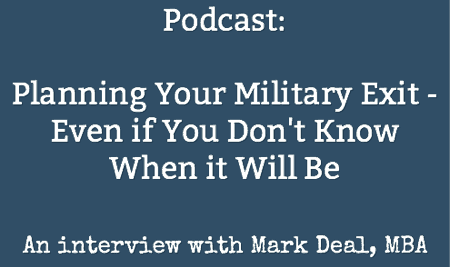 Planning Your Military Exit - Even if You Don't Know When it Will Be